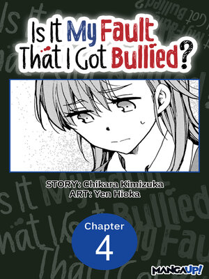 cover image of Is It My Fault That I Got Bullied?, Chapter 4